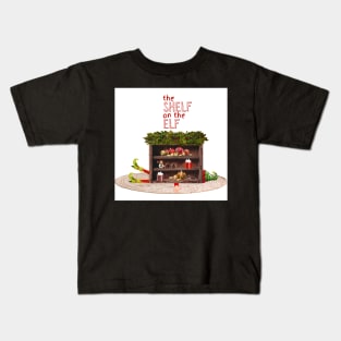 The Shelf on the Elf Kids T-Shirt